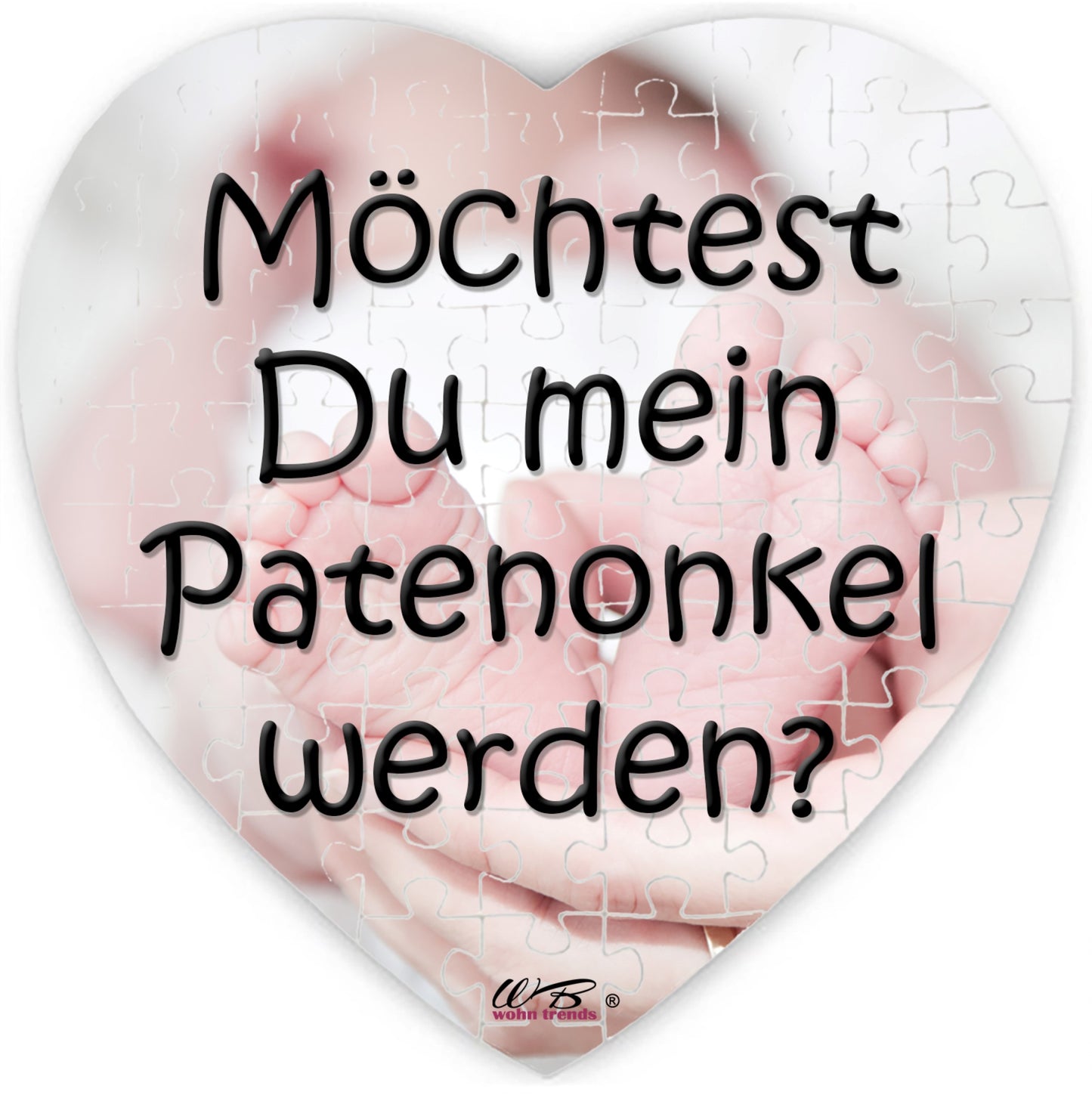 Puzzle-Botschaft Herz, Möchtest Du mein Patenonkel werden - Babyfüße, 75 Teile 19x19cm inkl. Geschenk-Beutel, WB wohn trends®