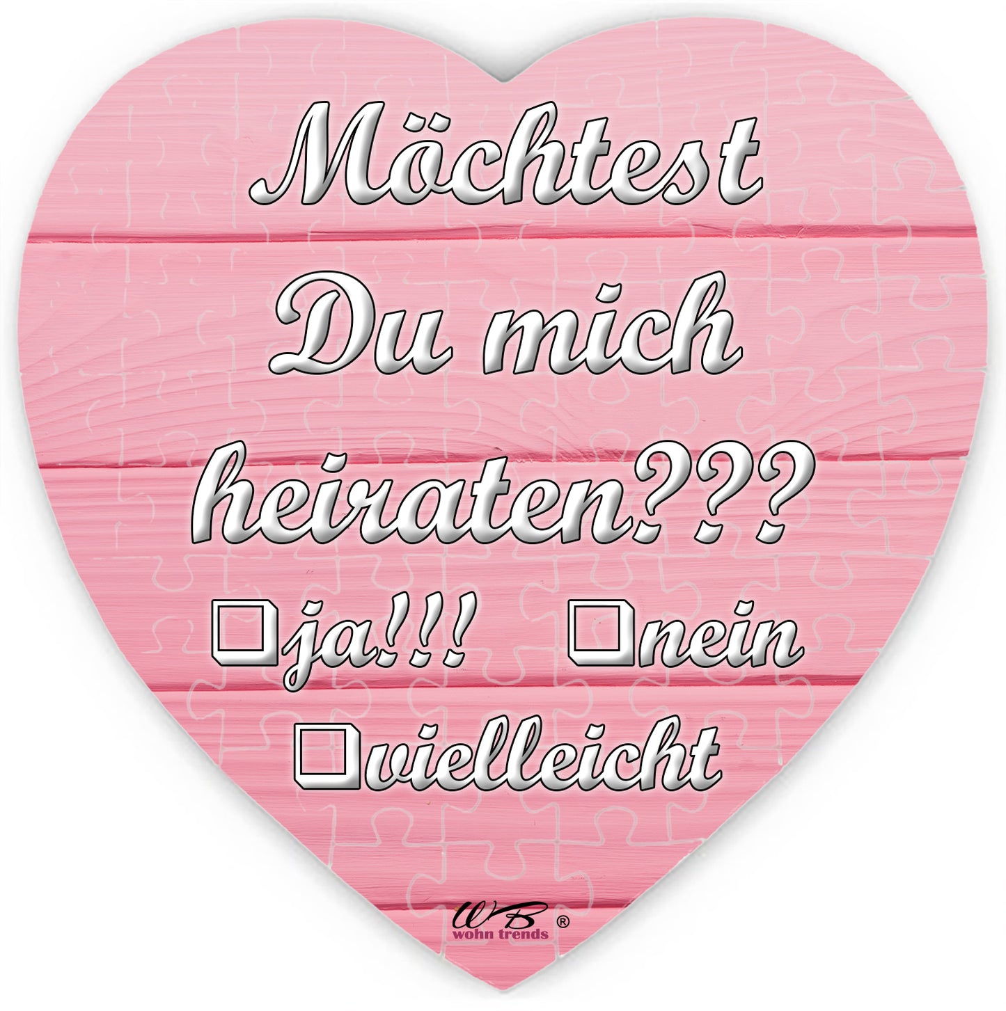 Puzzle-Botschaft Herz, HEIRATSANTRAG: Möchtest Du mich heiraten - rosa, 75 Teile 19x19cm inkl. Geschenk-Beutel, WB wohn trends®