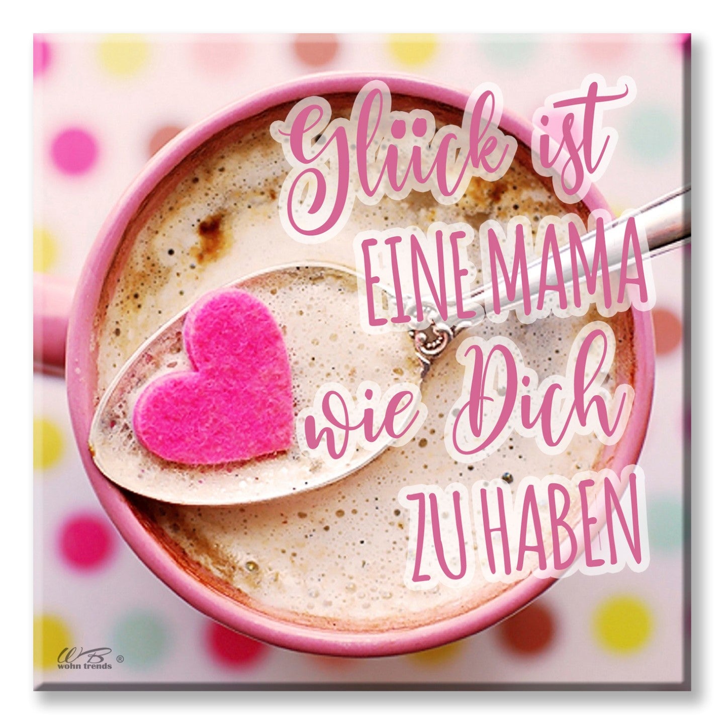 Deko-Fliese, Glück ist eine Mama wie Dich zu haben, Foto-Fliese Wand-Bild Deko-Schild 15x15cm