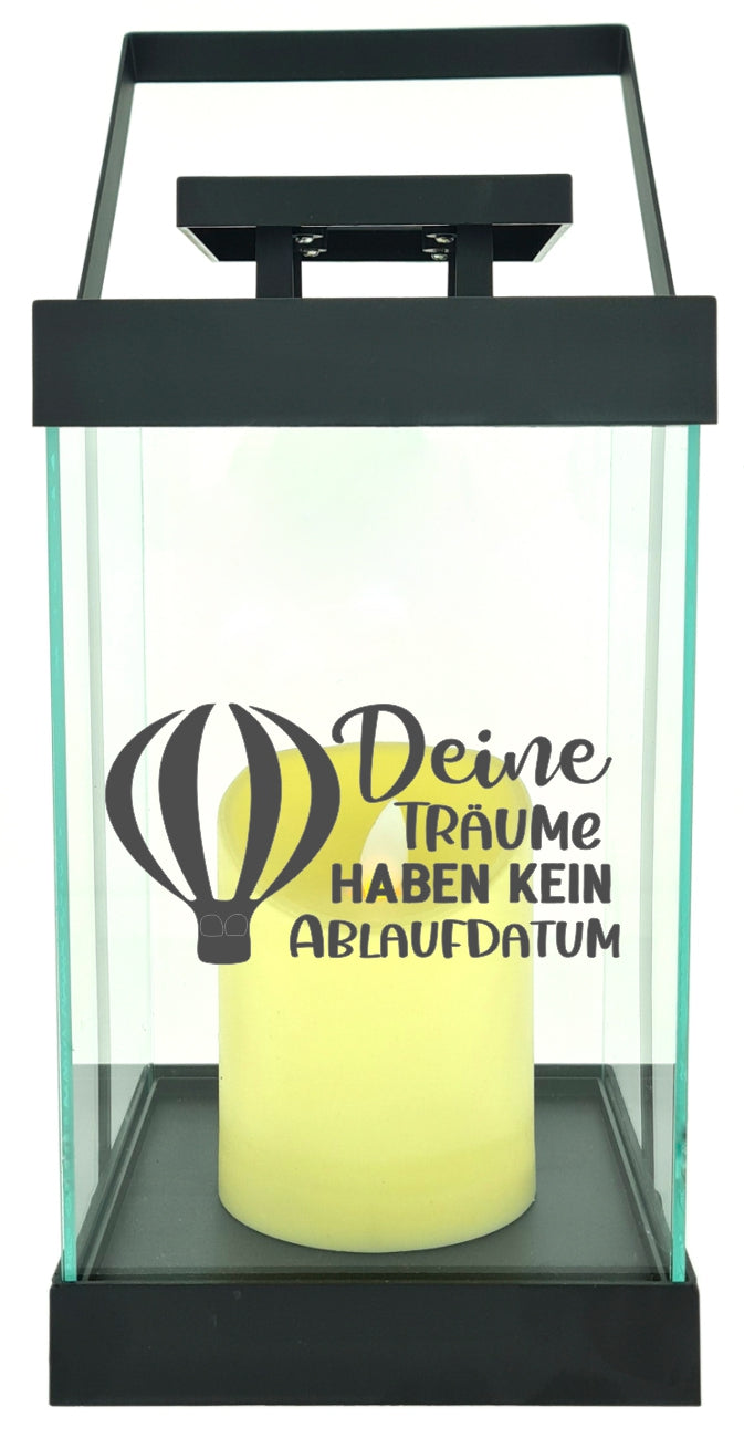 Edle Glas-Laterne mit LED-Kerze, Deine Träume haben kein Ablaufdatum Ballon, Timer, 35cm hoch mit Bügel, 24,5x13x13cm, Batterie LED-Licht LED-Laterne LED-Lampe mit Text Spruch