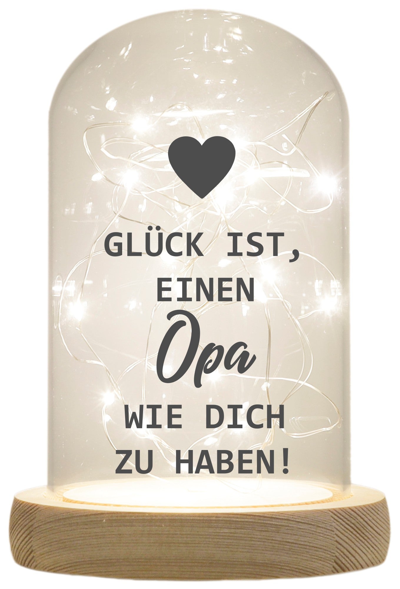 LED-Glaskuppel, Glück ist einen Opa wie dich zu haben, 16,5x11cm, Glasglocke mit LED-Licht und Holz-Fuß LED-Laterne LED-Lampe mit Text Spruch