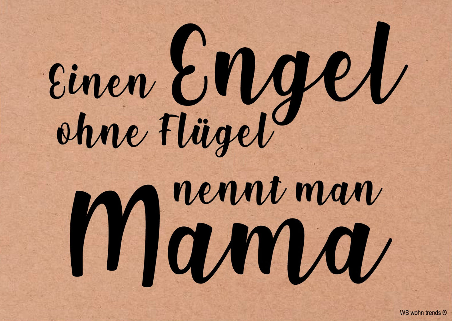 Postkarte, Einen Engel ohne Flügel nennt man Mama, Mutter-Tag Vintage Karton braun 10,5x14,8cm A6