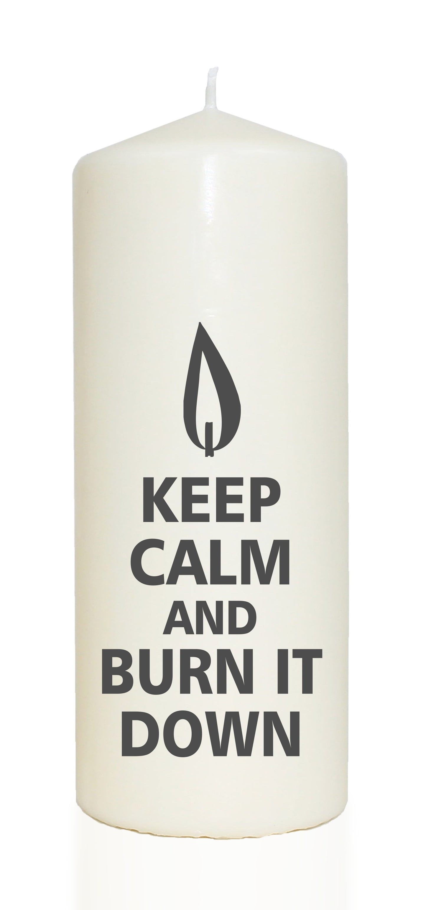 Spruchkerze, KEEP CALM AND BURN IT DOWN, grau, 20cm, 765g Ø8cm, Kerze mit Spruch, Brenndauer ca 70 Std