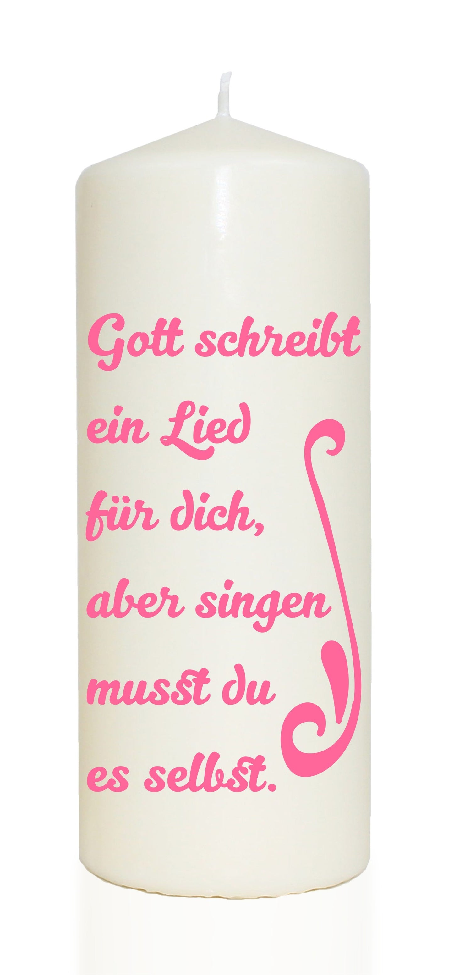 Spruchkerze, Gott schreibt dir ein Lied, rosa, 20cm, 765g Ø8cm, Kerze mit Spruch, Brenndauer ca 70 Std