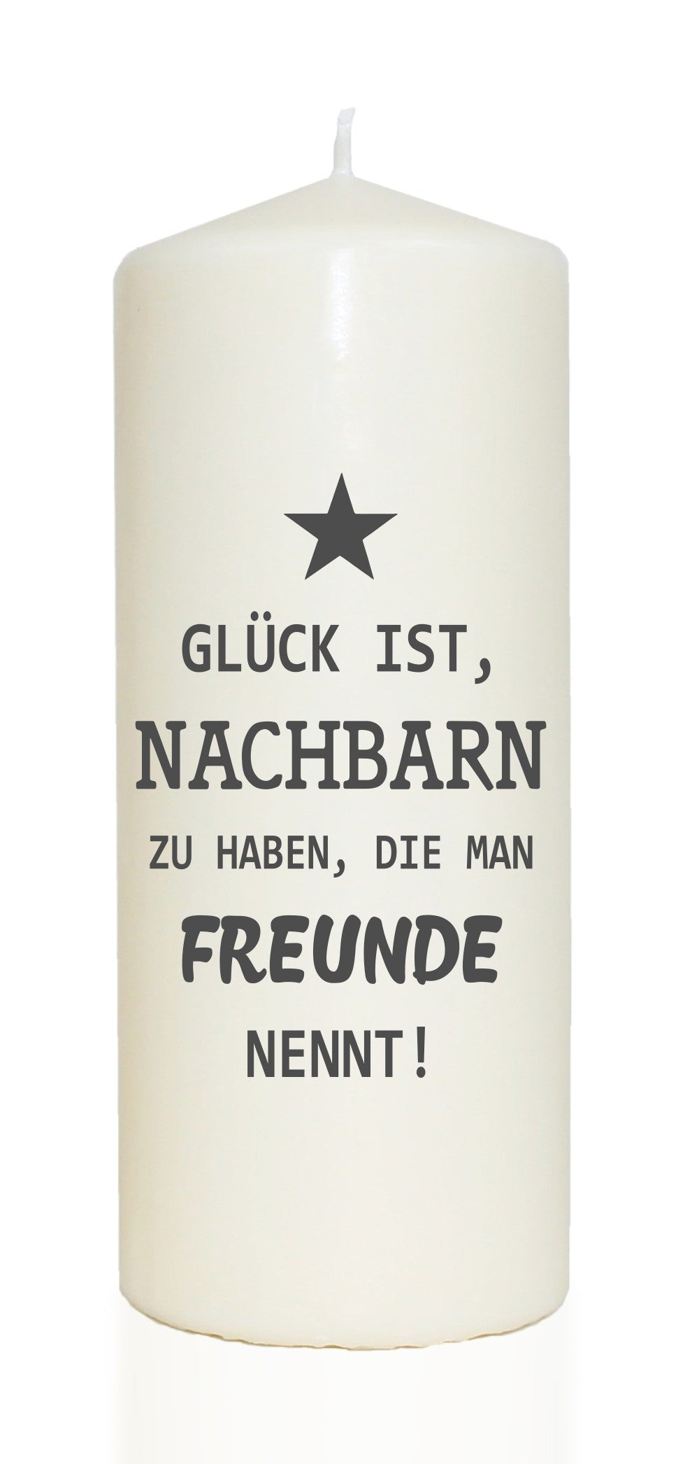 Spruchkerze, Nachbarn die man Freunde nennt, 20cm, 765g d8cm, Kerze mit Spruch, Brenndauer ca 70 Std