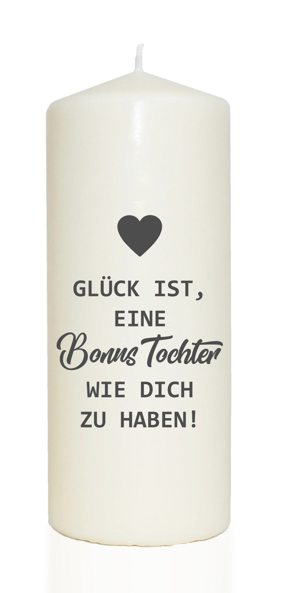 Spruchkerze, Glück ist eine Bonus-Tochter wie dich zu haben, 20cm, 765g d8cm, Kerze mit Spruch, Brenndauer ca 70 Std