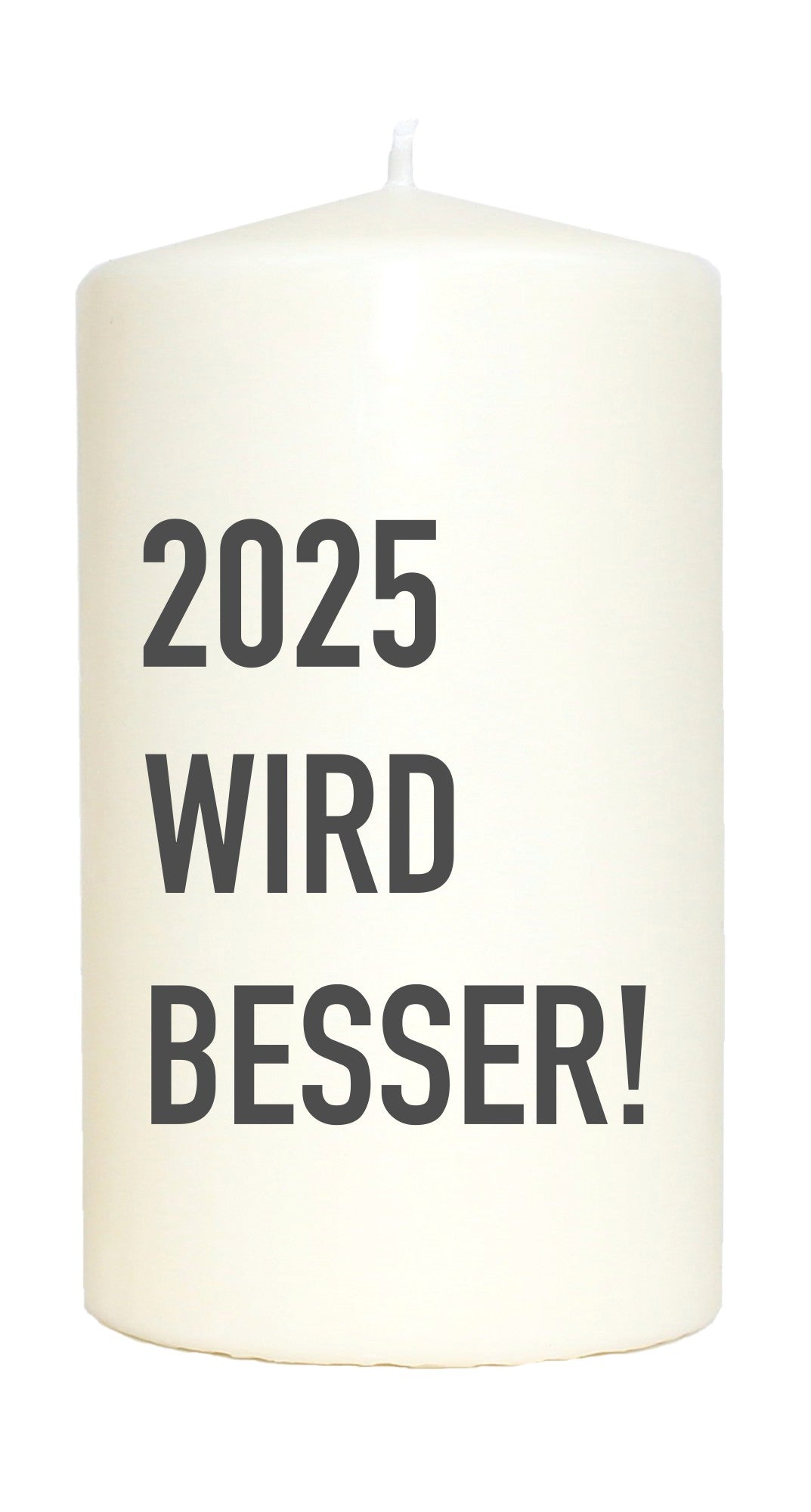 Spruchkerze, 2025 wird besser! grau, 14cm, 480g d8cm, Kerze mit Spruch, Brenndauer ca 55 Std