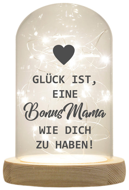 LED-Glaskuppel, Glück ist eine Bonus-Mama wie dich zu haben, 16,5x11cm, Glasglocke mit LED-Licht und Holz-Fuß LED-Laterne LED-Lampe mit Text Spruch