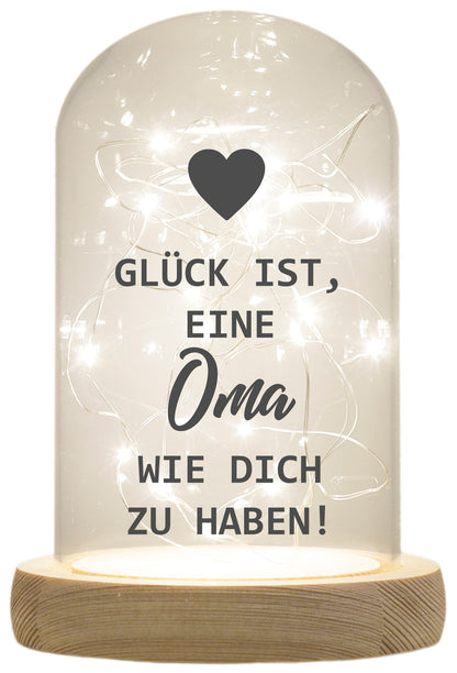 LED-Glaskuppel, Glück ist eine Oma wie dich zu haben, 16,5x11cm, Glasglocke mit LED-Licht und Holz-Fuß LED-Laterne LED-Lampe mit Text Spruch