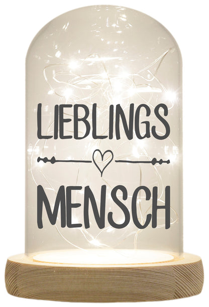 LED-Glaskuppel, Lieblings-Mensch, 16,5x11cm, Glasglocke mit LED-Licht und Holz-Fuß LED-Laterne LED-Lampe mit Text Spruch