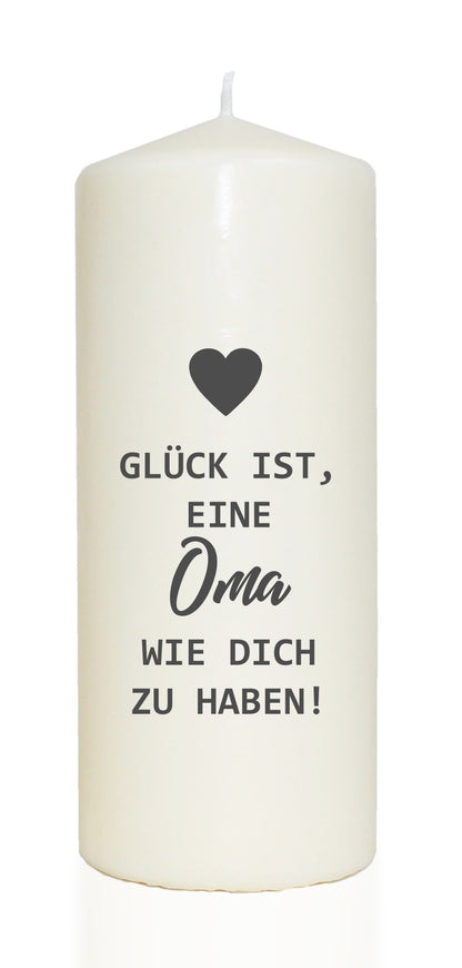 Spruchkerze, Glück ist eine Oma wie dich zu haben, 20cm, 765g d8cm, Kerze mit Spruch, Brenndauer ca 70 Std