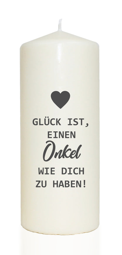 Spruchkerze, Glück ist einen Onkel wie dich zu haben, 20cm, 765g d8cm, Kerze mit Spruch, Brenndauer ca 70 Std