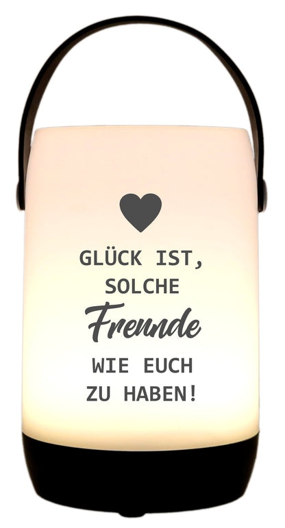 LED-Laterne Touch-Funktion & Akku, Glück ist solche Freunde wie euch zu haben, schwarz 19x11,5cm, mit Bügel 25cm, LED-Licht LED-Leuchte LED-Lampe