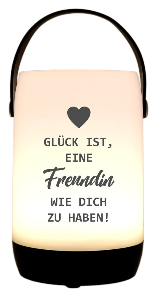 LED-Laterne Touch-Funktion & Akku, Glück ist eine Freundin wie dich zu haben, schwarz 19x11,5cm, mit Bügel 25cm, LED-Licht LED-Leuchte LED-Lampe