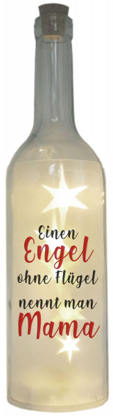 LED-Flasche Folien-Motiv, Einen Engel ohne Flügel nennt man Mama bunt, 29cm, Flaschen-Licht Lampe mit Text Spruch