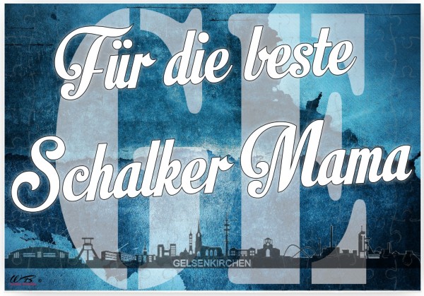 Puzzle-Botschaft eckig, Für die beste Schalker Mama - Gelsenkirchen, 120 Teile 27x18cm inkl. Geschenk-Beutel, WB wohn trends®