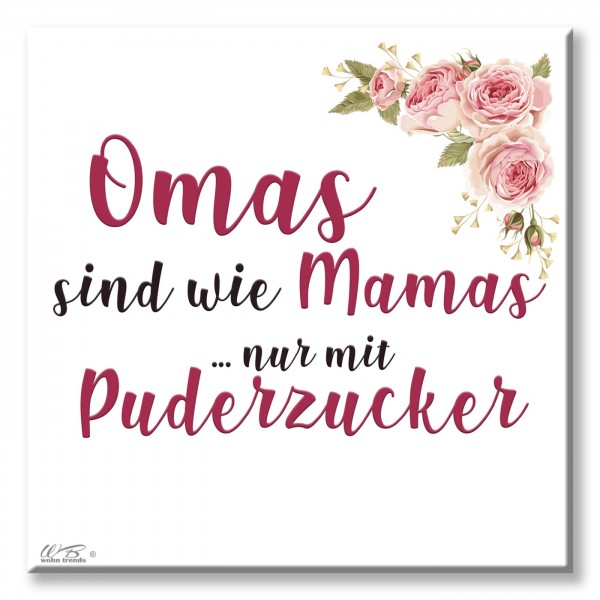 Deko-Fliese, Omas sind wie Mamas nur mit Puderzucker, Foto-Fliese Wand-Bild Deko-Bild 15x15cm Oma Mama