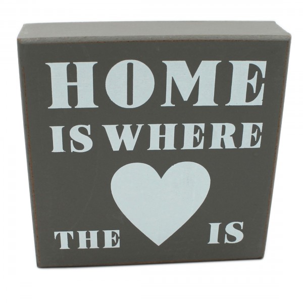 Deko Schild zum Stellen & Hängen aus Holz, grau, HOME IST WHERE THE HEART/LOVE IS, 12 x 12 x 3 cm